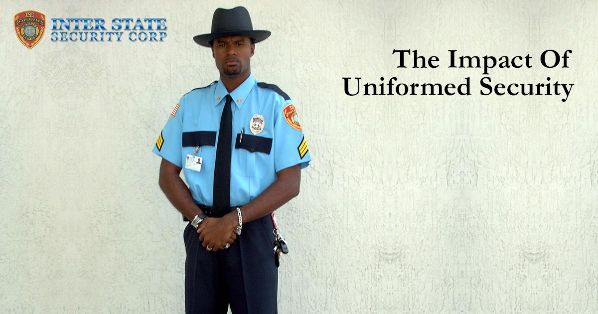 The Impact Of Uniformed Security