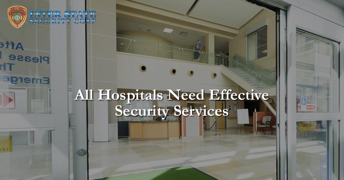 All Hospitals Need Effective Security Services