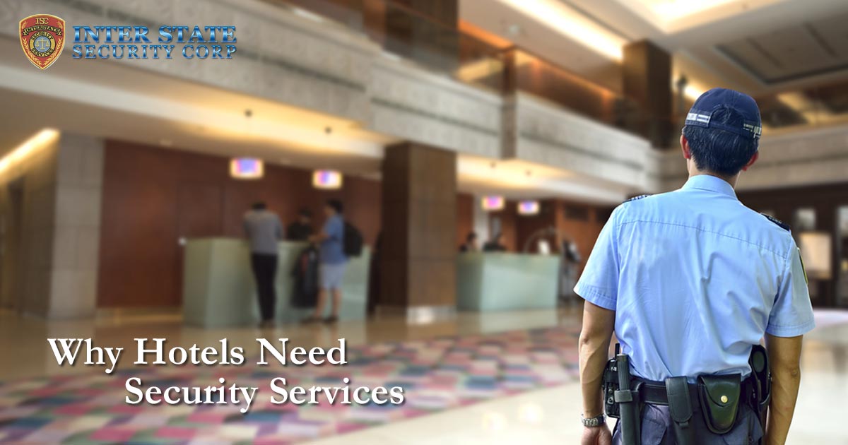 Why Hotels Need Security Services